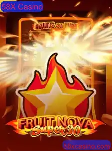 Explorando FruitrNovaSupe30 no Mundo do 58X Casino